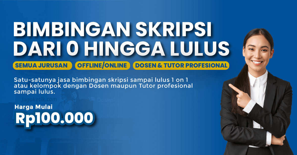 Bimbingan Skripsi, Tesis & Disertasi Semua Jurusan. Murah!