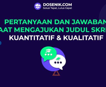 Pertanyaan dan Jawaban Saat Mengajukan Judul Skripsi